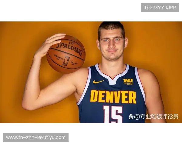 约基奇三双数据狂刷，掘金稳坐西部强队